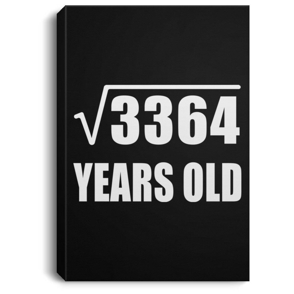 58th Birthday Square Root of 3364 Years Old - Canvas Portrait