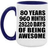 80th Birthday 80 Years 960 Months 29220 Days Of Awesome - 15oz Accent Mug Purple