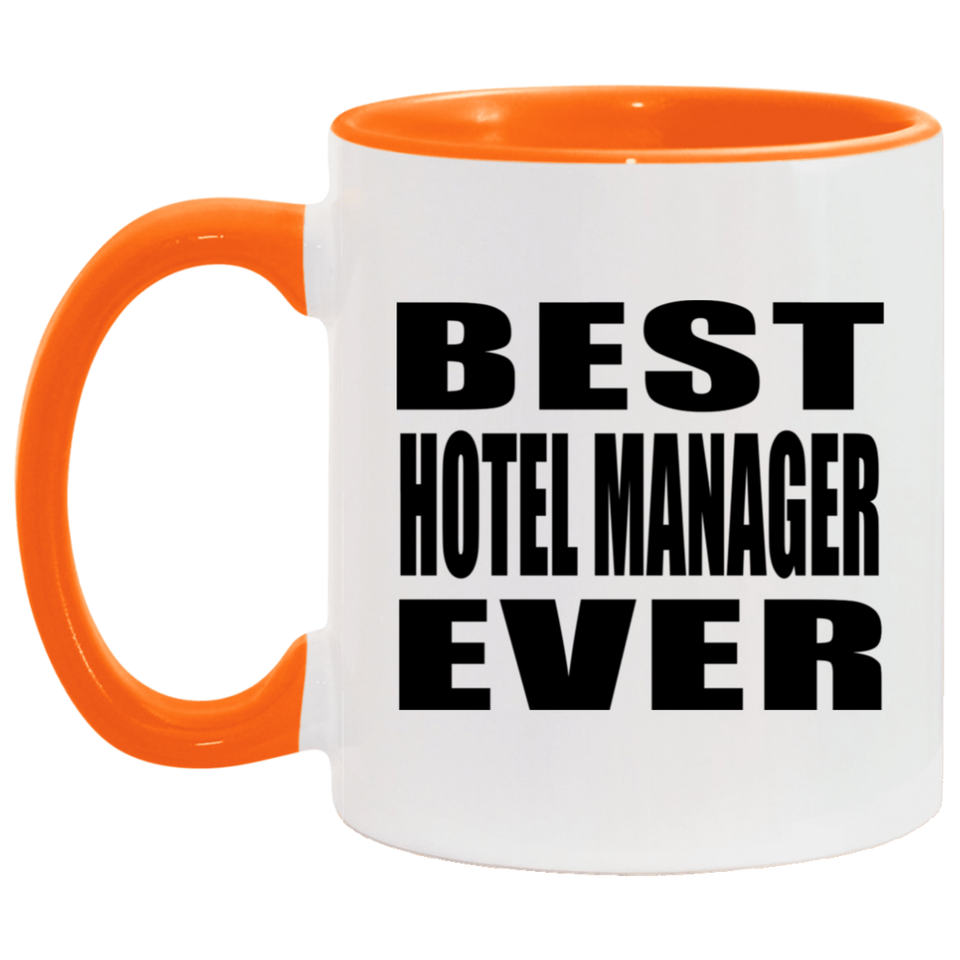 Best Hotel Manager Ever - 11oz Accent Mug Orange