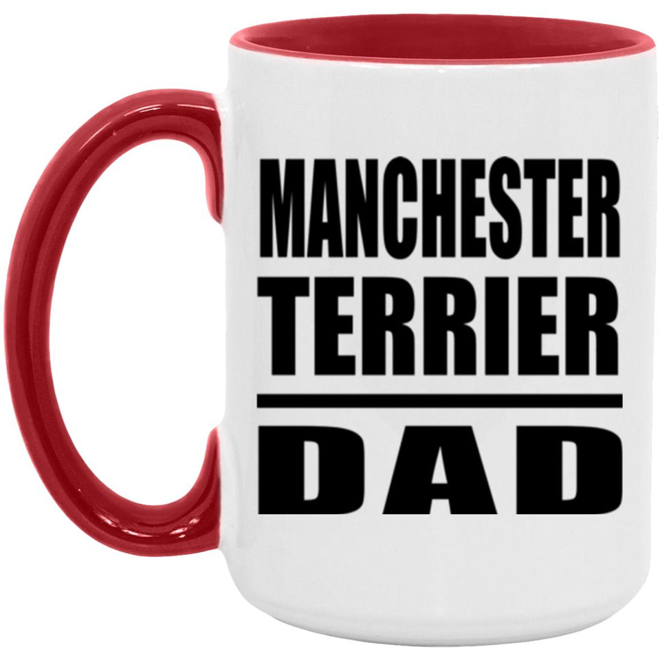 Manchester Terrier Dad - 15oz Accent Mug Red