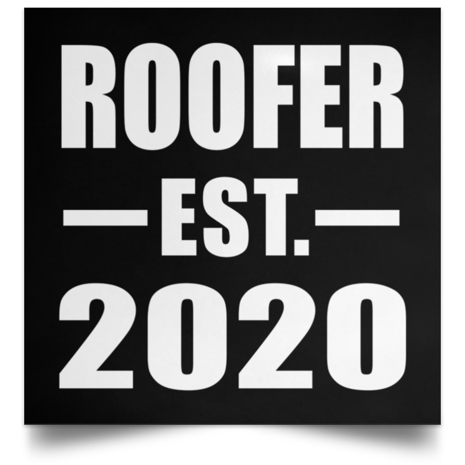 Roofer Established EST. 2020 - Poster Square