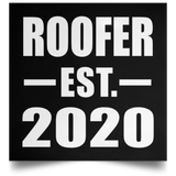 Roofer Established EST. 2020 - Poster Square