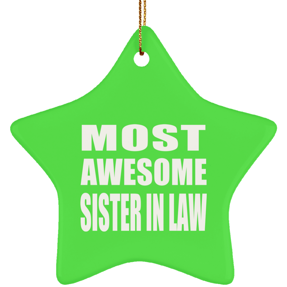 Most Awesome Sister In Law - Star Ornament