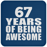 67th Birthday 67 Years Of Being Awesome - Coaster