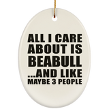 All I Care About Is Beabull - Oval Ornament