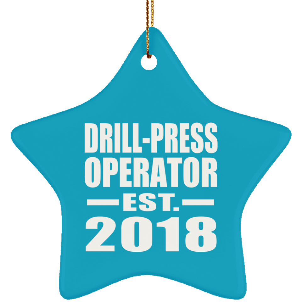 Drill-Press Operator Established EST. 2018 - Star Ornament