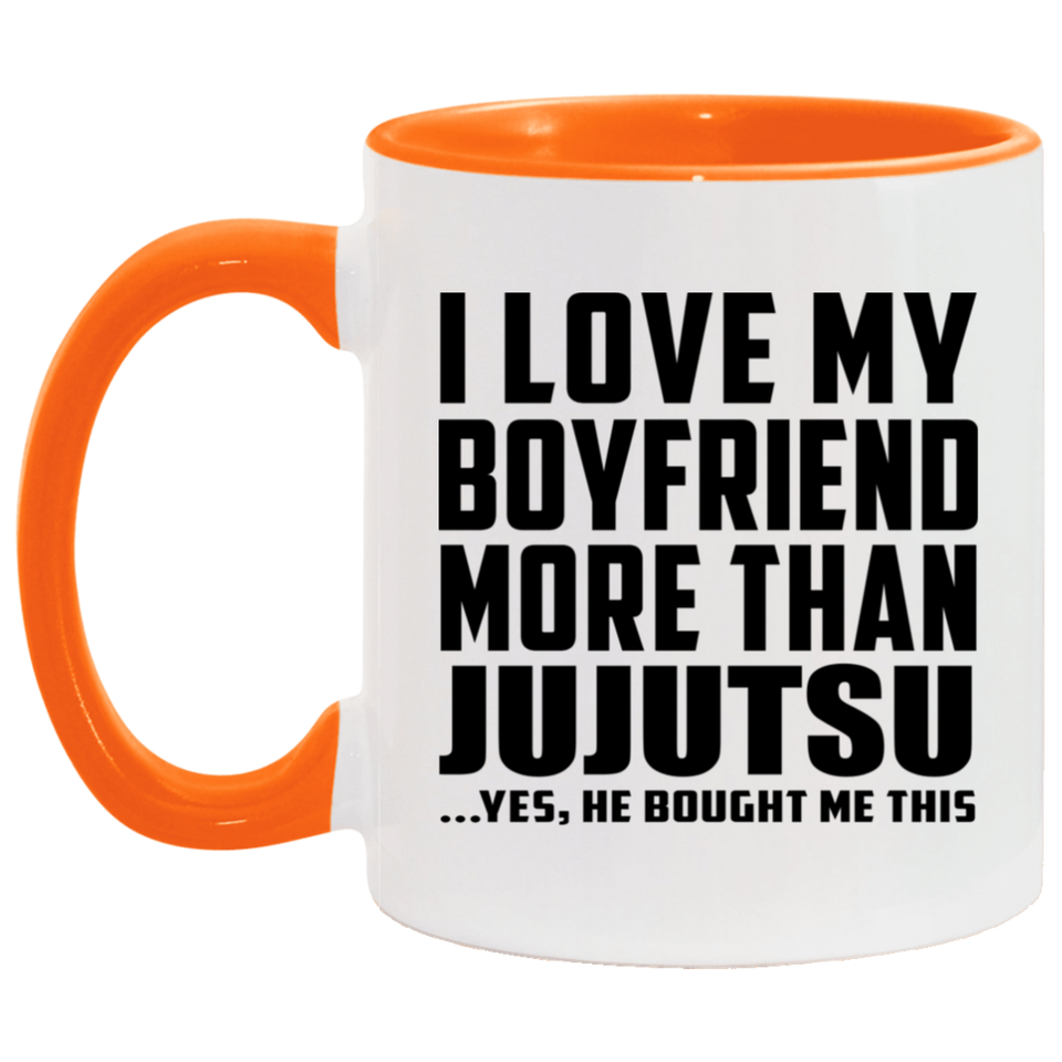 I Love My Boyfriend More Than Jujutsu - 11oz Accent Mug Orange