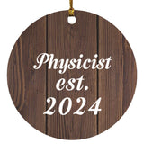 Physicist Established Est. 2024 - Circle Ornament D