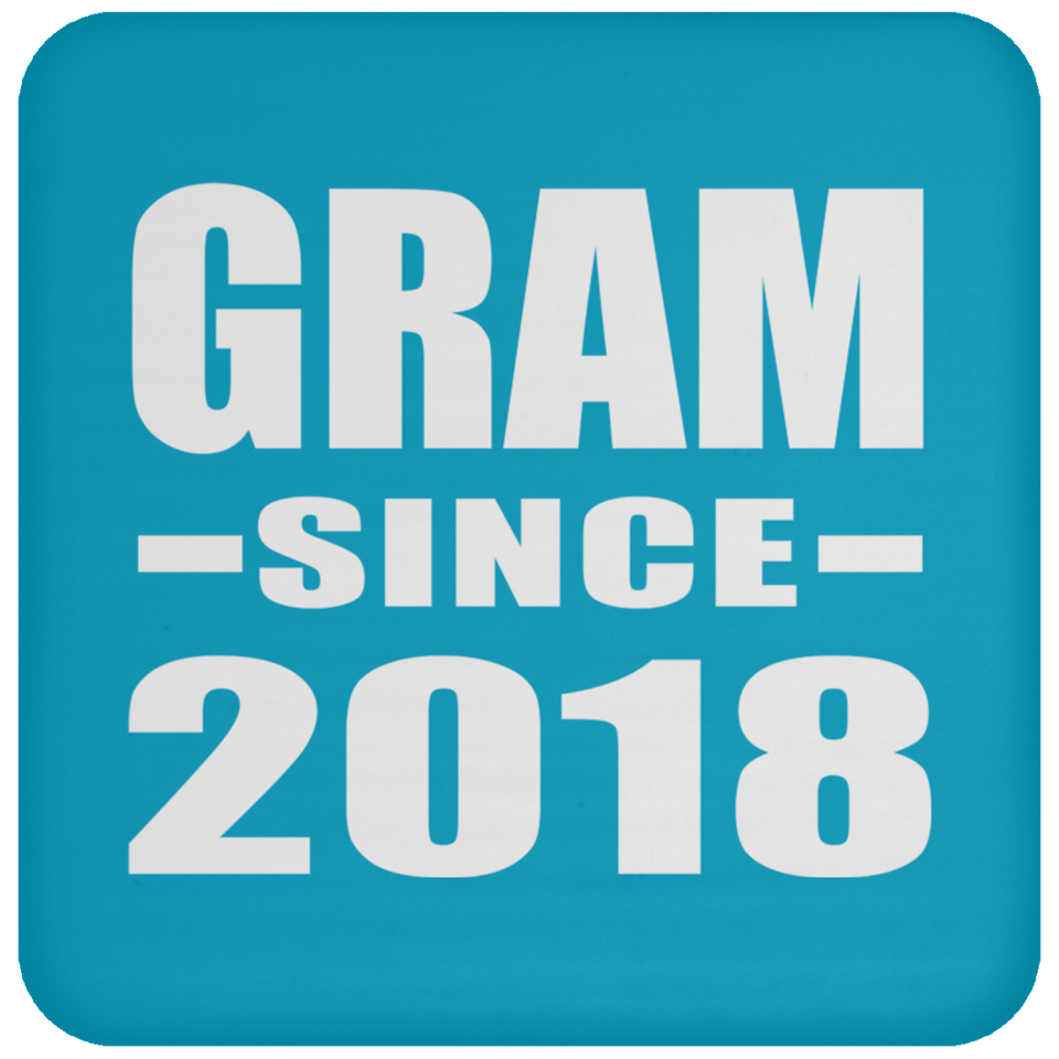 Gram Since 2018 - Drink Coaster