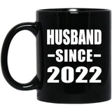 Husband Since 2022 - 11oz Coffee Mug Black