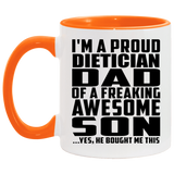 Proud Dietician Dad Of Awesome Son - 11oz Accent Mug Orange