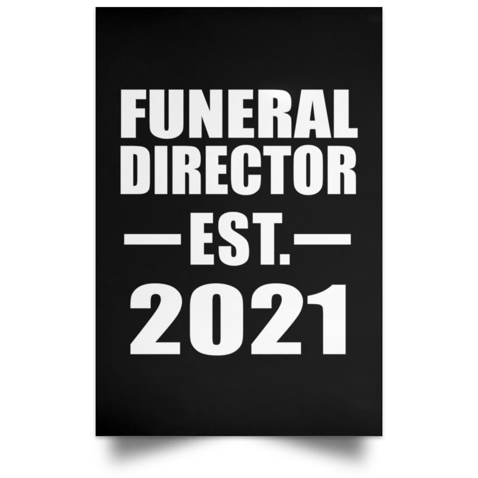 Funeral Director Established EST. 2021 - Poster Portrait