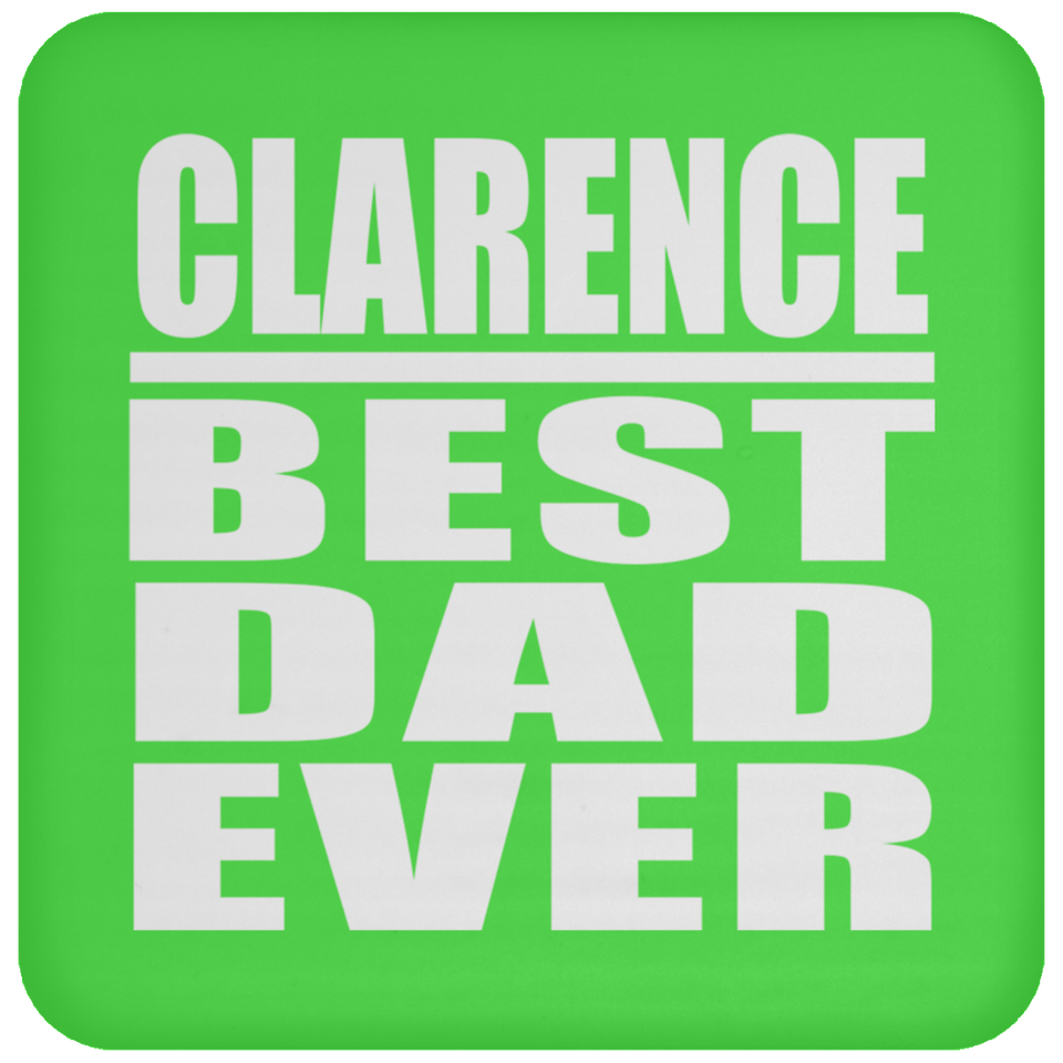 Clarence Best Dad Ever - Drink Coaster