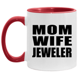 Mom Wife Jeweler - 11oz Accent Mug Red