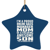 Proud Online Sales Manager Mom Of Awesome Son - Star Ornament