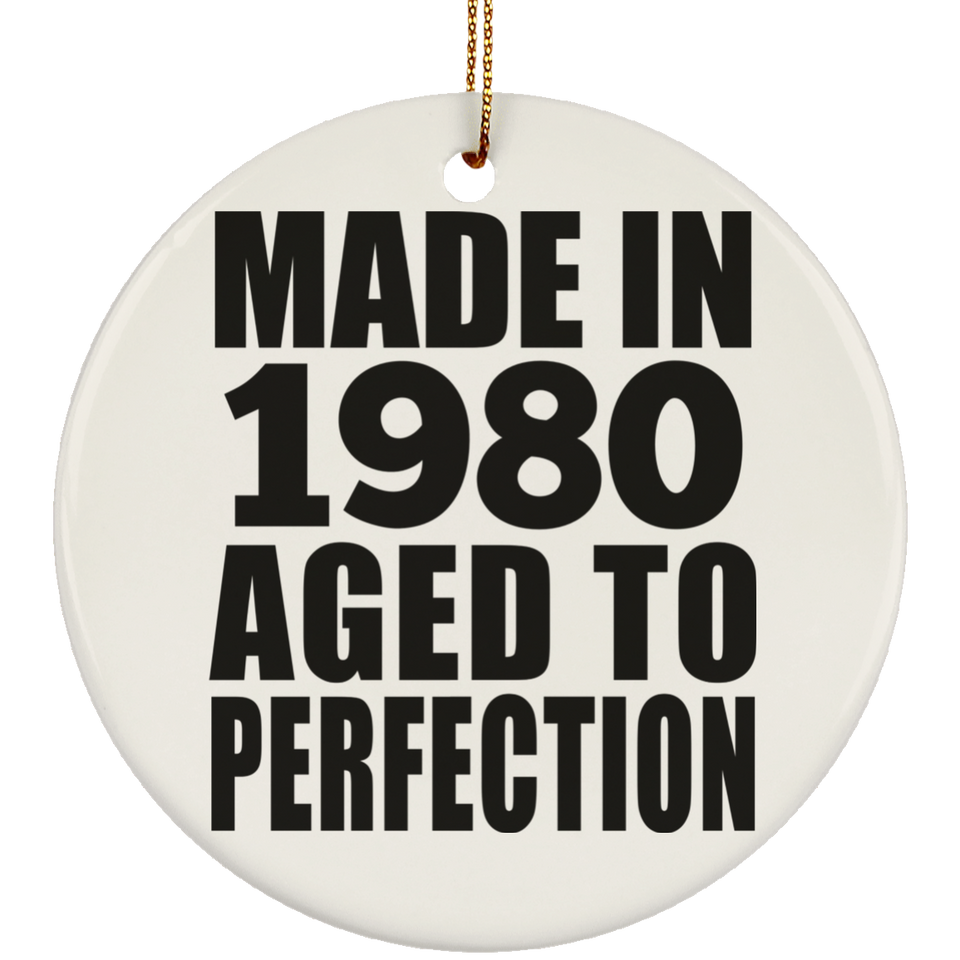 44th Birthday Made In 1980 Aged to Perfection - Circle Ornament