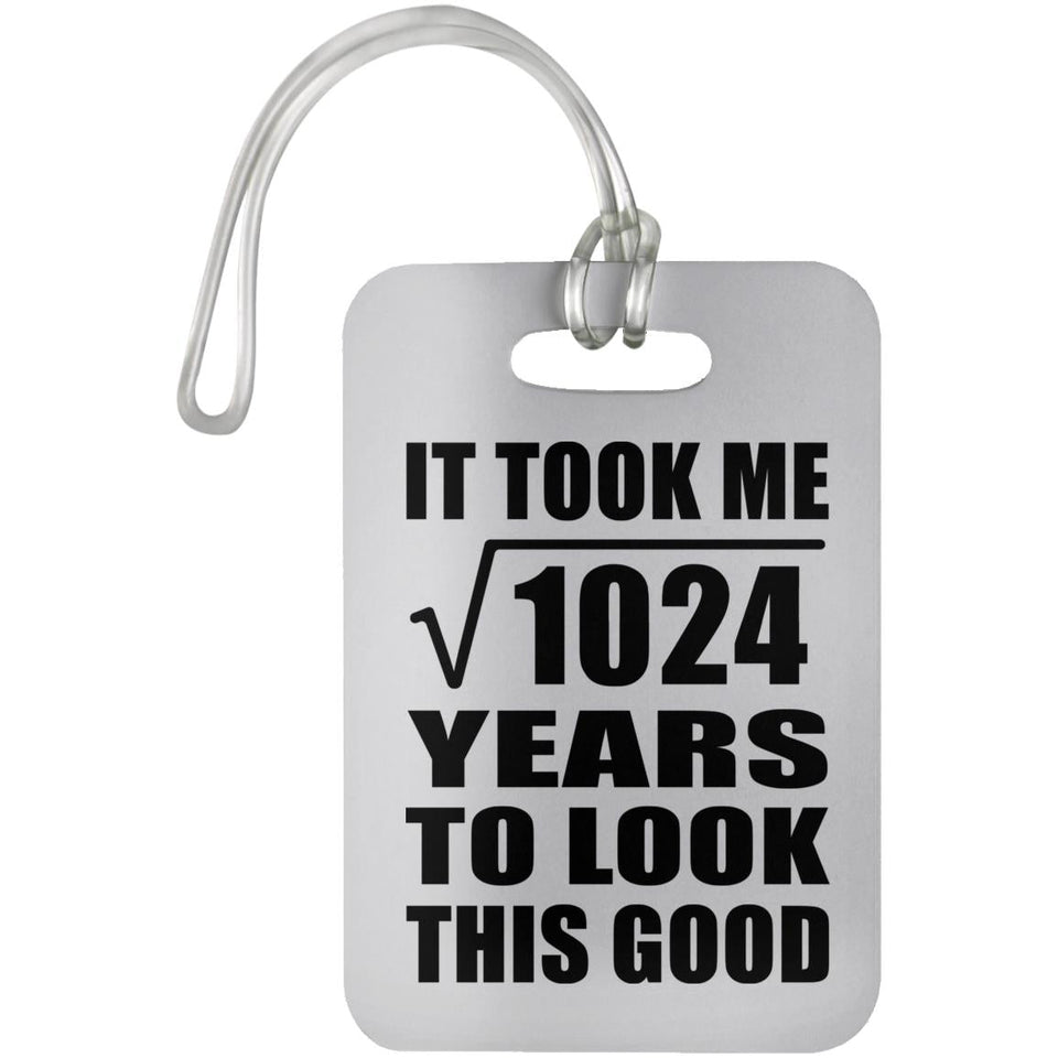32nd Birthday Took Square Root of 1024 Years To Look Good - Luggage Bag Tag