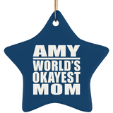 Amy World's Okayest Mom - Star Ornament