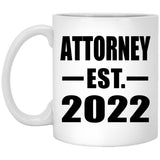 Attorney Established EST. 2022 - 11oz Coffee Mug