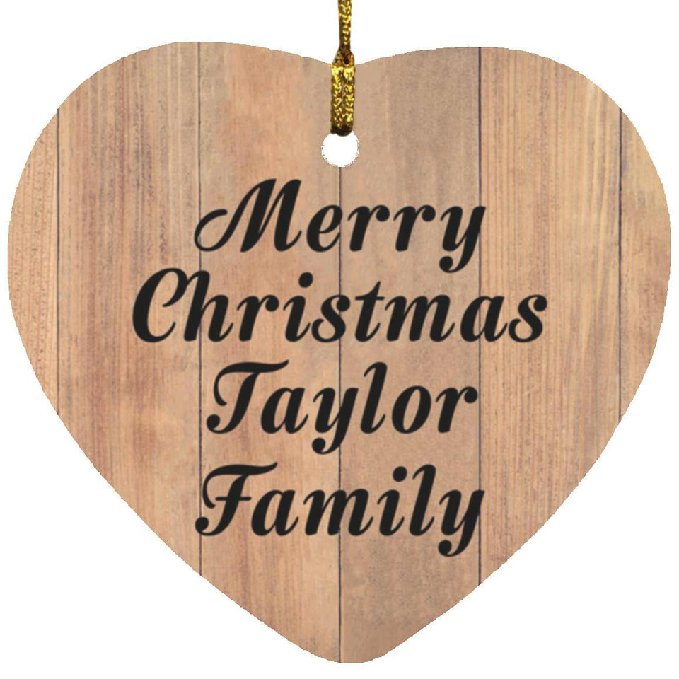 Merry Christmas Taylor Family - Heart Ornament C