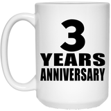 3rd Anniversary 3 Years - 15 Oz Coffee Mug