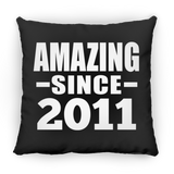 13th Birthday Amazing Since 2011 - Throw Pillow Black