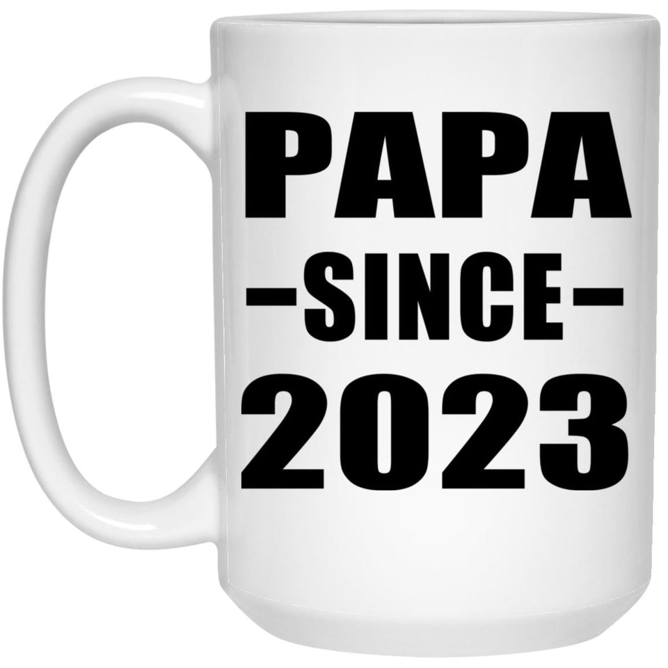 Papa Since 2023 - 15oz Coffee Mug