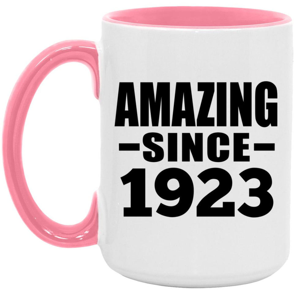 101st Birthday Amazing Since 1923 - 15oz Accent Mug Pink
