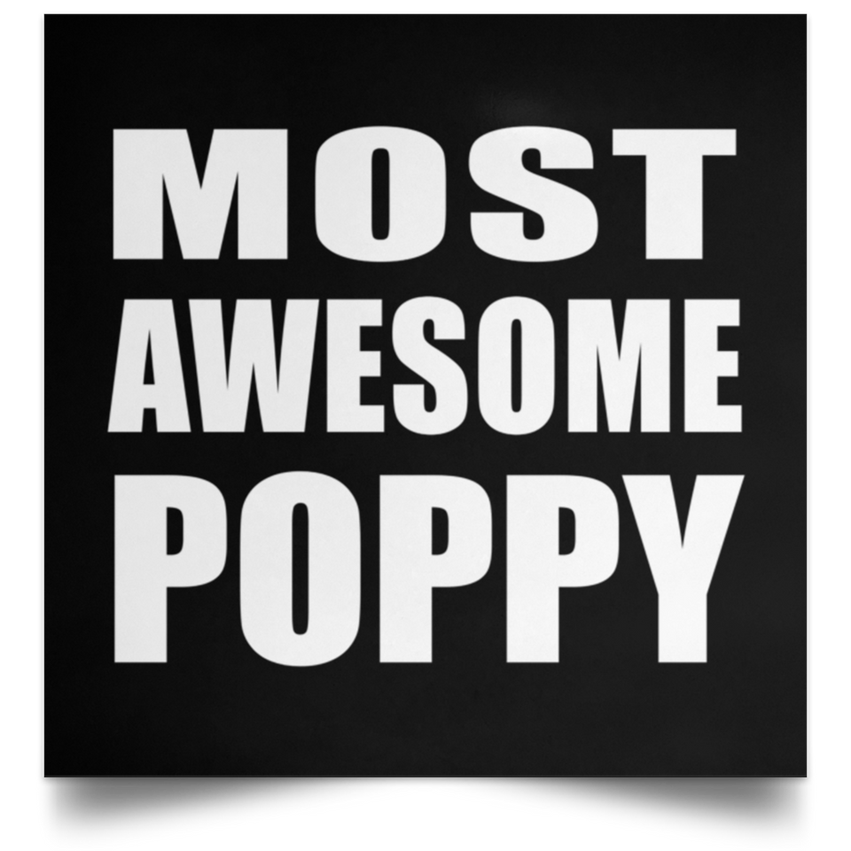 Most Awesome Poppy - Poster Square