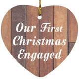 Our First Christmas Engaged - Heart Ornament E