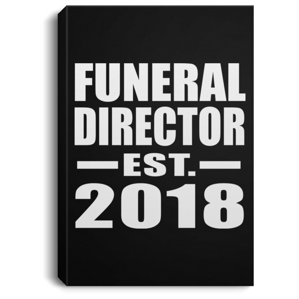Funeral Director Established EST. 2018 - Canvas Portrait