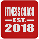 Fitness Coach Established EST. 2018 - Drink Coaster