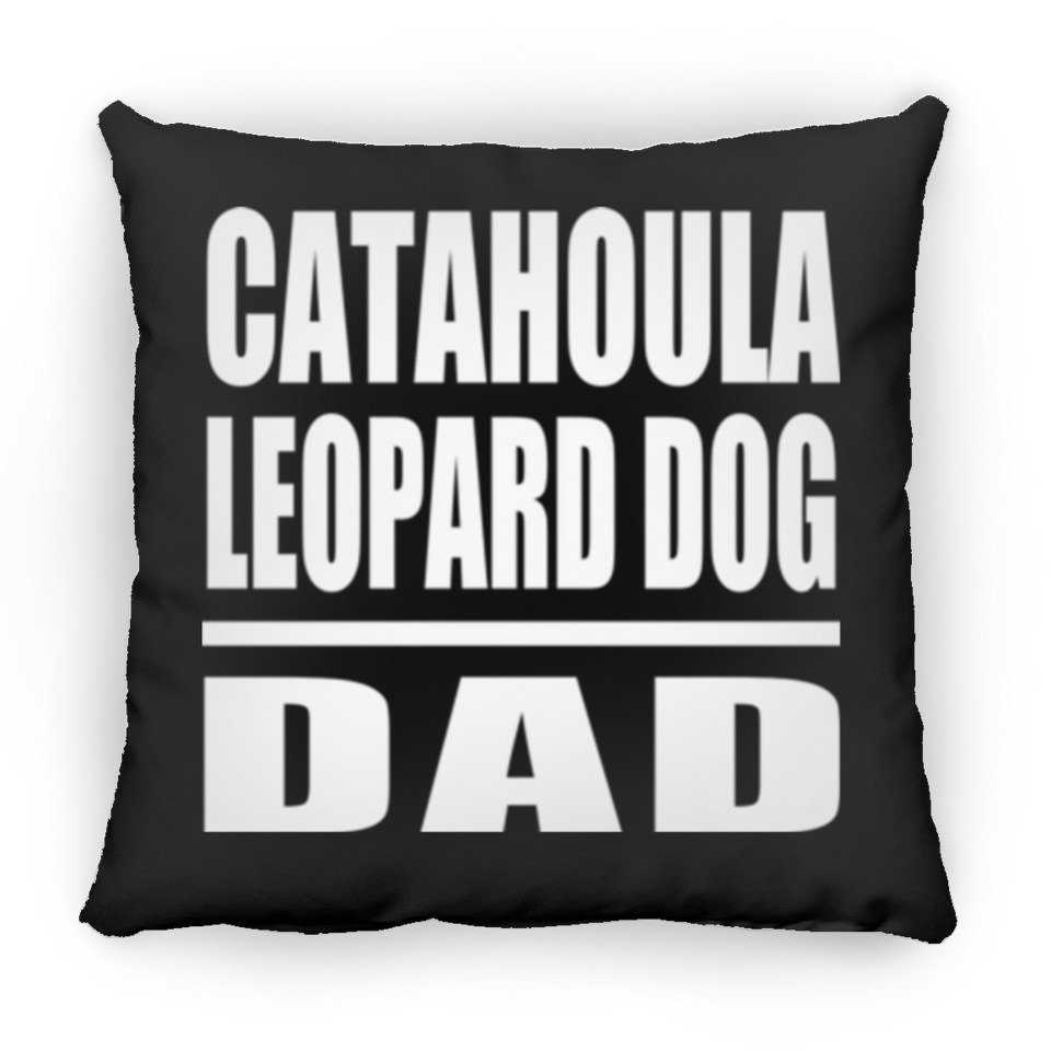 Catahoula Leopard Dog Dad - Throw Pillow Black