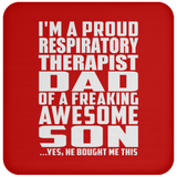Proud Respiratory Therapist Dad Of Awesome Son - Drink Coaster