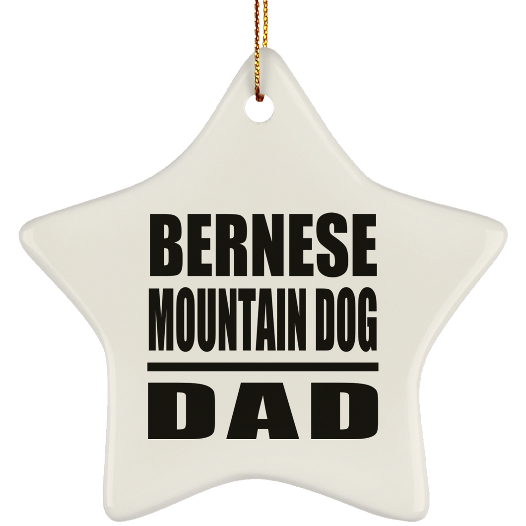 Bernese Mountain Dog Dad - Star Ornament