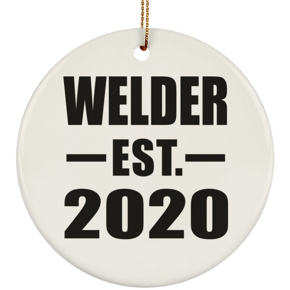 Welder Established EST. 2020 - Circle Ornament