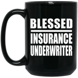 Blessed Insurance Underwriter - 15oz Coffee Mug Black