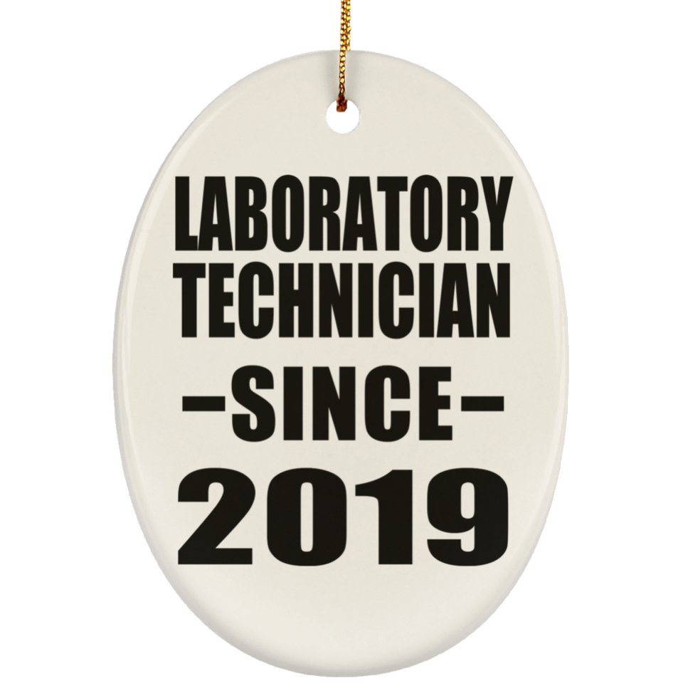 Laboratory Technician Since 2019 - Oval Ornament