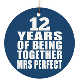 12th Anniversary 12 Years Of Being Mrs Perfect - Circle Ornament