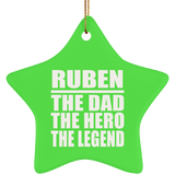 Ruben The Dad The Hero The Legend - Star Ornament
