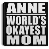 Anne World's Okayest Mom - Canvas Square