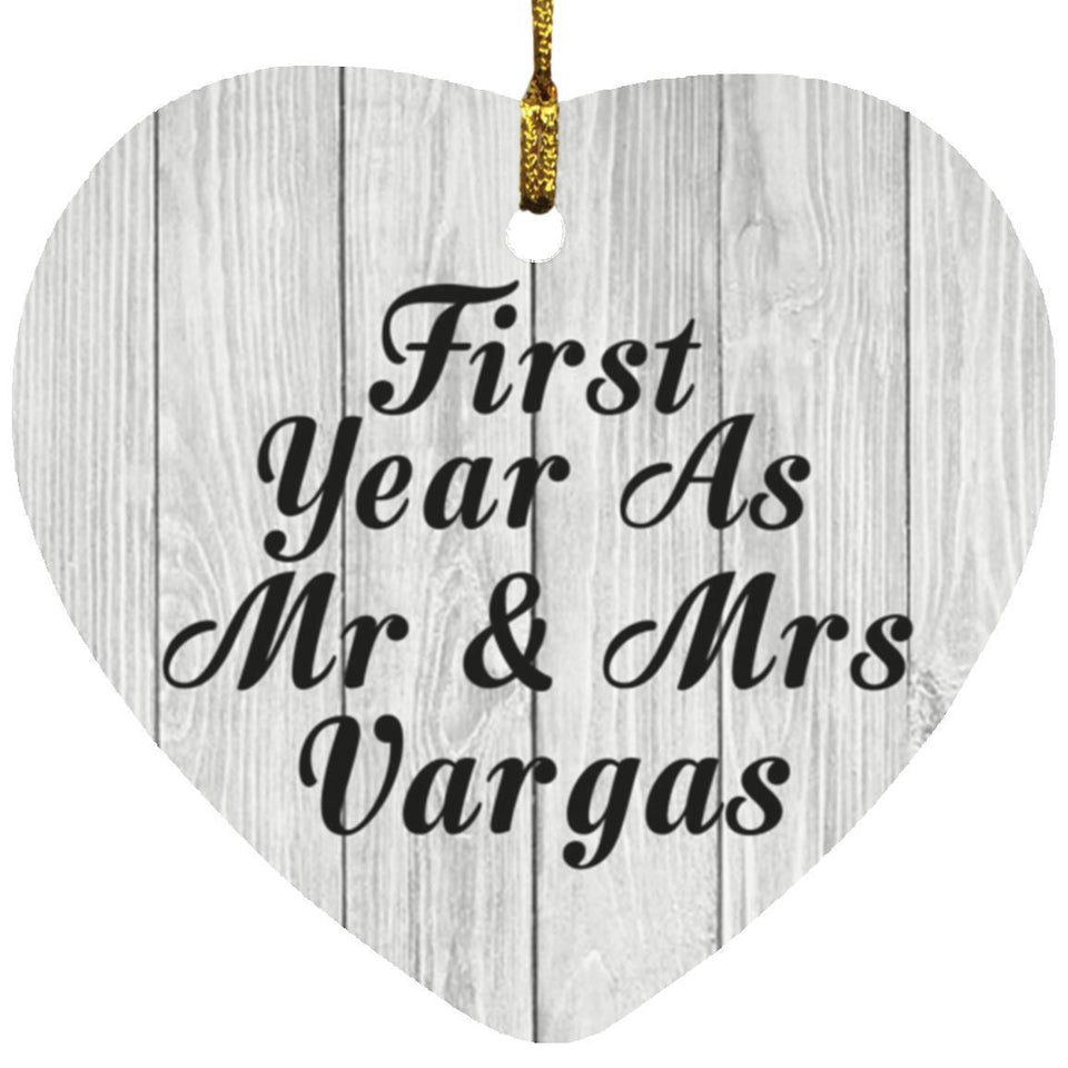 First Year As Mr & Mrs Vargas - Heart Ornament F