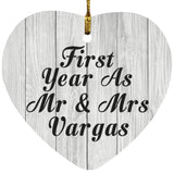 First Year As Mr & Mrs Vargas - Heart Ornament F