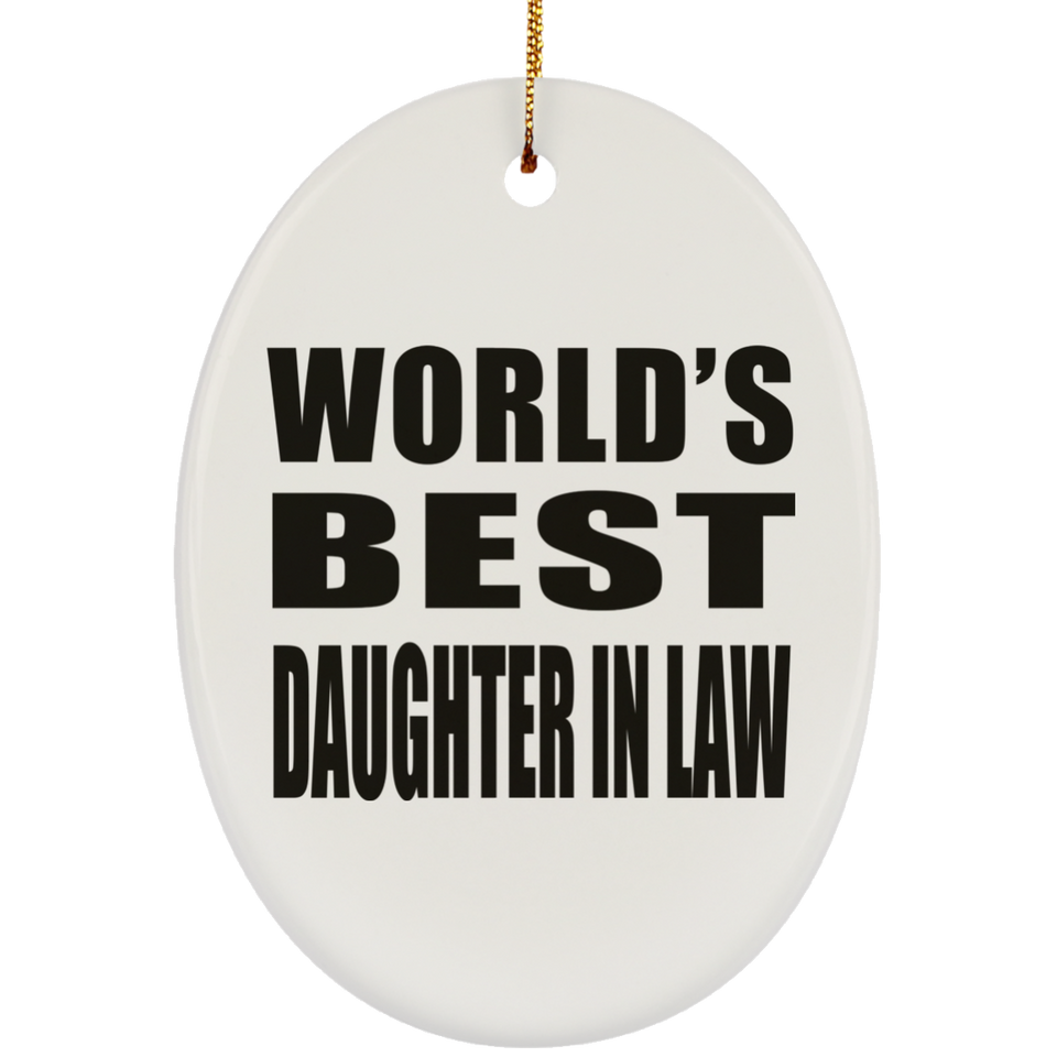 World's Best Daughter In Law - Oval Ornament