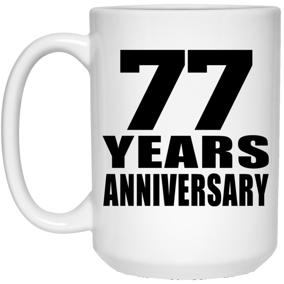 77th Anniversary 77 Years - 15 Oz Coffee Mug