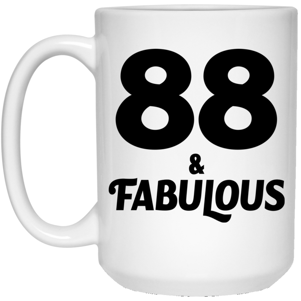 88th Birthday 88 & Fabulous - 15oz Coffee Mug