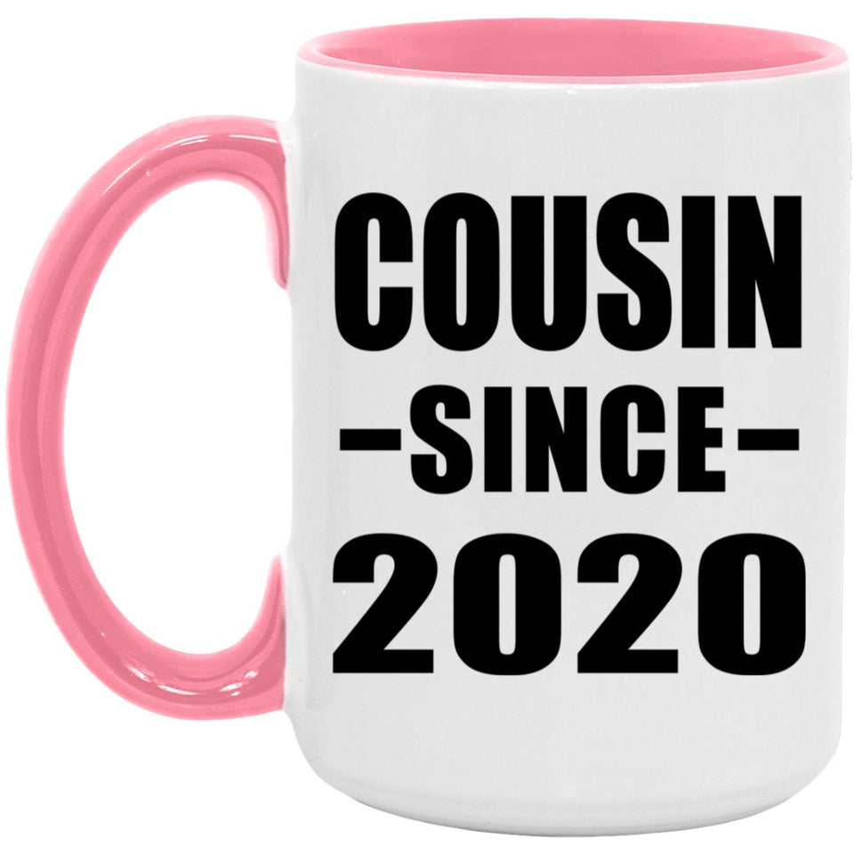 Cousin Since 2020 - 15oz Accent Mug Pink