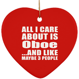 All I Care About Is Oboe - Heart Ornament