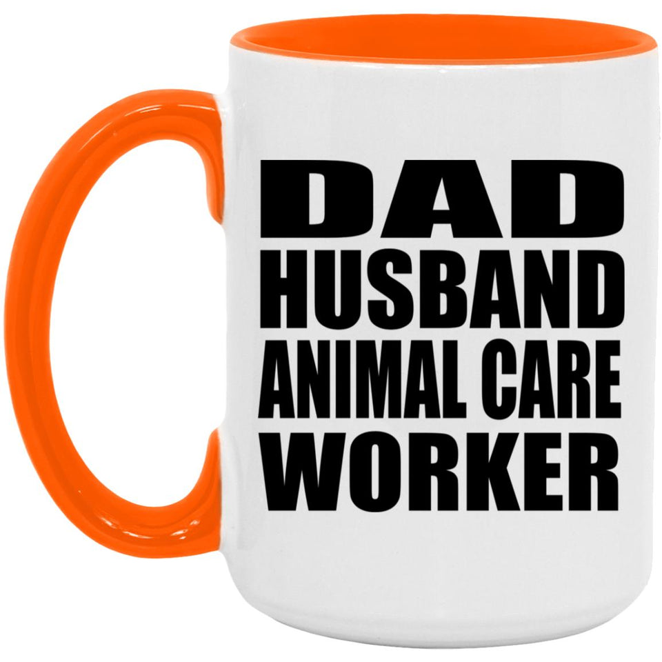 Dad Husband Animal Care Worker - 15oz Accent Mug Orange