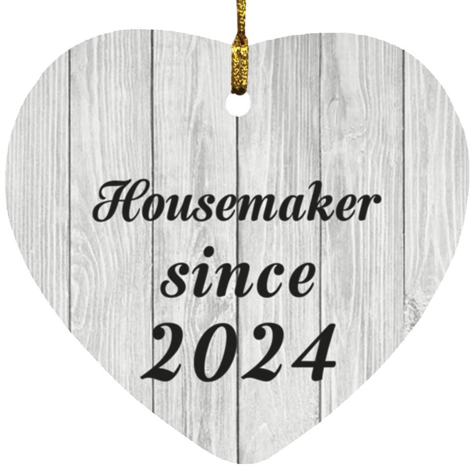 Housemaker Since 2024 - Heart Ornament F